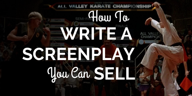How To Write A Screenplay You Can Sell